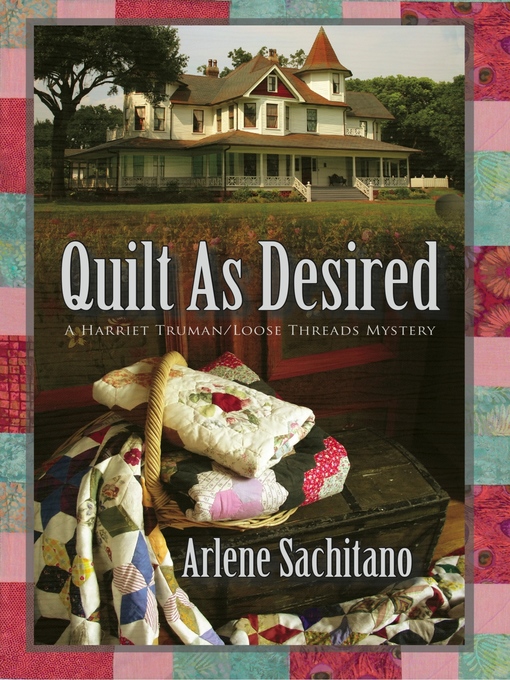 Title details for Quilt as Desired by Arlene Sachitano - Available